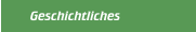 Geschichtliches